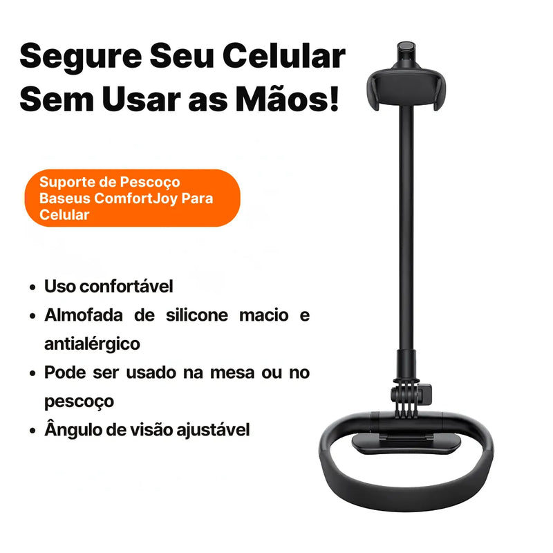 Suporte De Pescoço Flexível Para Celular Baseus ComfortJoy | Innova Fácil